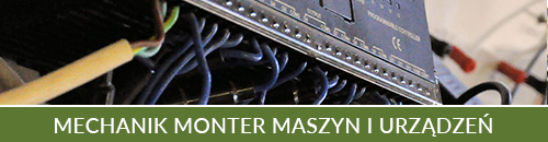 Mechanik-monter maszyn i urządzeń